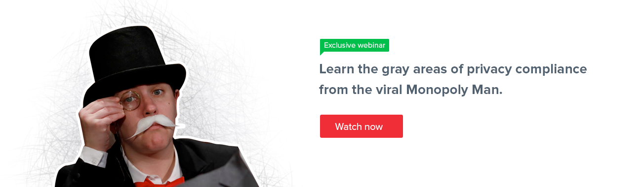 Webinar-Learn the gray areas of privacy compliance from the viral monoply man